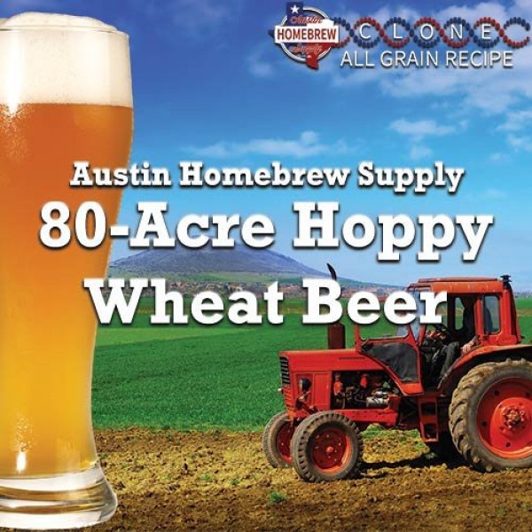 Austin Homebrew Clone Recipe 80-Acre Hoppy Wheat Beer 6D - All