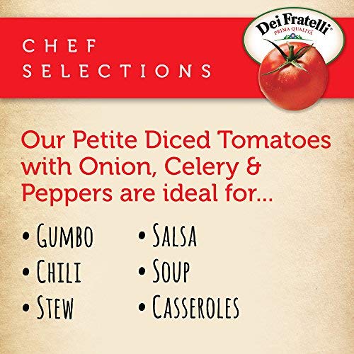 Dei Fratelli Petite Diced Tomatoes With Onion, Celery &Amp; Peppers