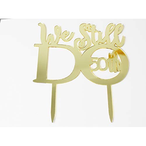 Grantparty Mirror Gold 50Th Anniversary Cake Topper We Still Do