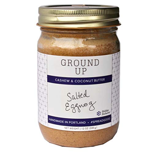 Ground Up Pdx Salted Eggnog Cashew And Coconut Butter