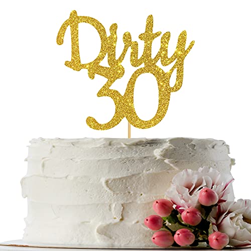 Gold Glitter Dirty 30 Cake Topper - Thirty Sign - Happy 30Th Bir