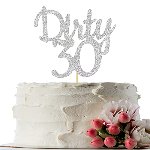 Silver Glitter Dirty 30 Cake Topper - Thirty Sign - Happy 30Th B