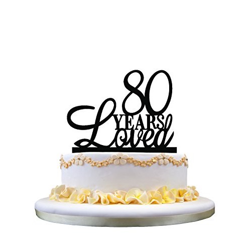 80 Years Loved Cake Topper, Classy 80Th Birthday Cake Topper, 80