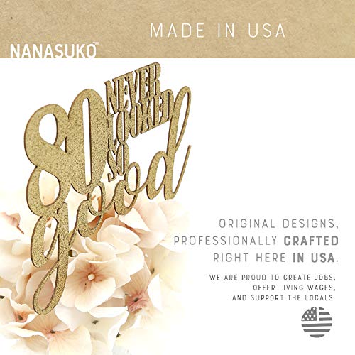 Nanasuko 80Th Birthday Cake Topper - 80 Never Looked So Good - D