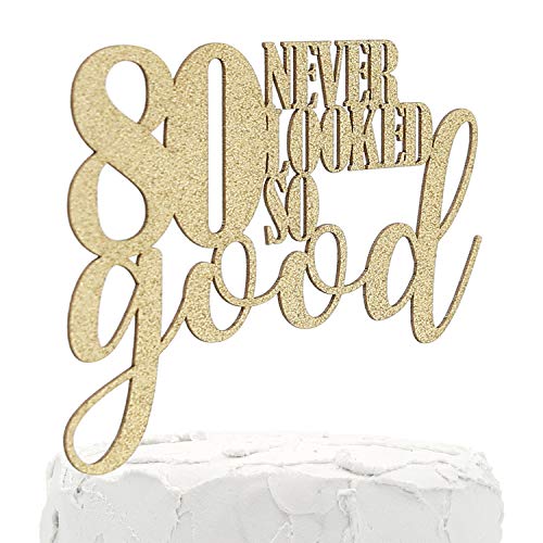 Nanasuko 80Th Birthday Cake Topper - 80 Never Looked So Good - D