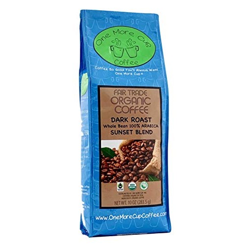 One More Cup Organic Fair Trade Sunset Blend Dark Roast Whole Be