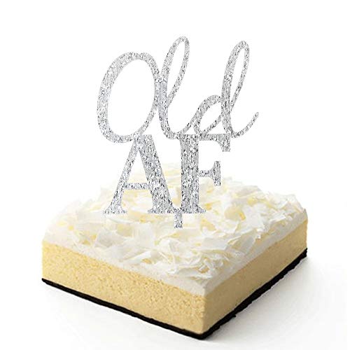 Old Af Cake Topper, Funny Silver Acrylic Sign For 30Th-40Th-50Th
