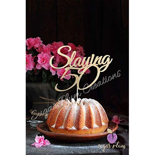 Slaying 50 Cake Topper