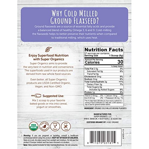 Super Organics Cold Milled Ground Flaxseed | Omegas 3, 6 &Amp; 9 – O