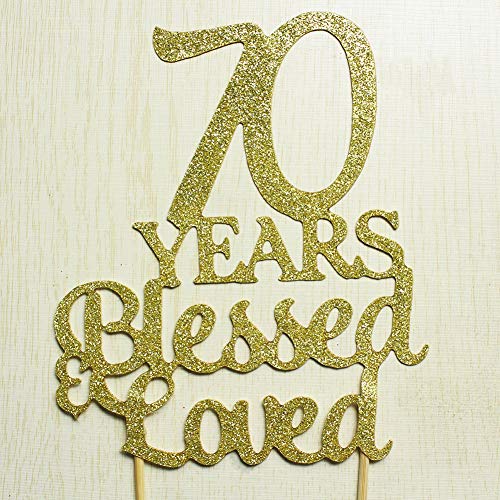 70 Years Blessed &Amp; Loved Cake Topper For 70Th Birthday, Wedding