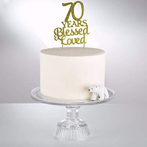 70 Years Blessed &Amp; Loved Cake Topper For 70Th Birthday, Wedding