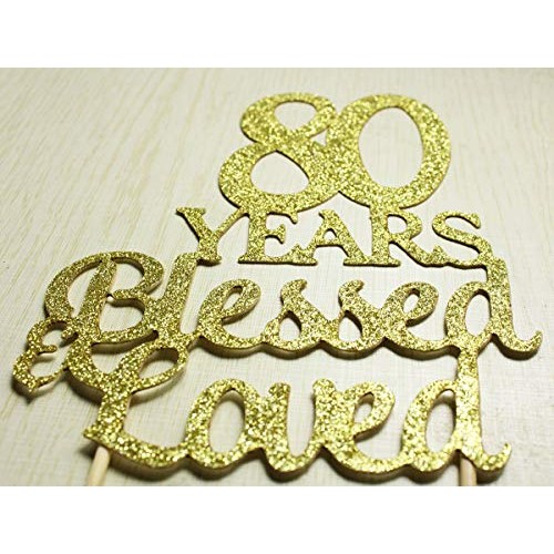 Sweettala 80 Years Blessed &Amp; Loved Cake Topper For 80Th Birthday