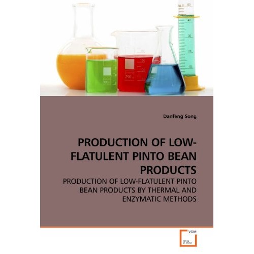 Production Of Low-Flatulent Pinto Bean Products: Production Of L