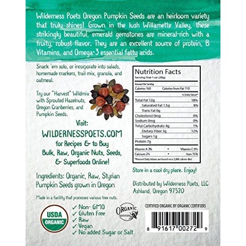 Wilderness Poets Oregon Grown Pumpkin Seeds - Organic &Amp; Raw 8 O